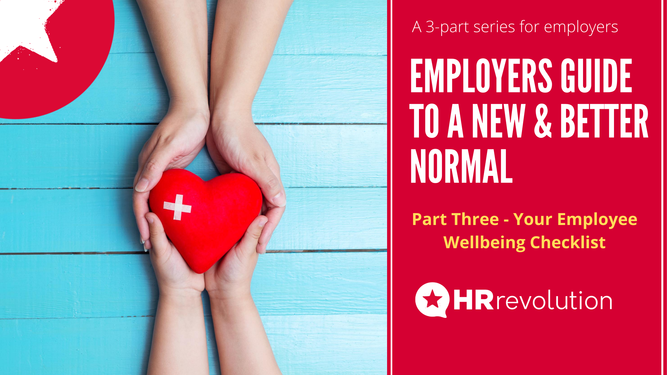 Employers Guide to the New Normal - Part Three